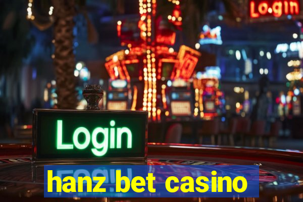 hanz bet casino